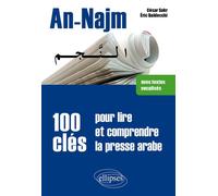 An-Najm. 100 clés pour lire et comprendre la presse arabe (avec textes vocalisés) - César Sakr - Ellipses - broché - Bande dessinée