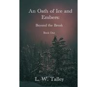 An Oath of Ice and Embers: Beyond the Break