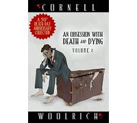 An Obsession with Death and Dying: Volume Two
