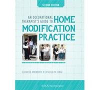 An Occupational Therapists Guide to Home Modification Practice by Desleigh de Jonge Desleigh de Jonge (Auteur)