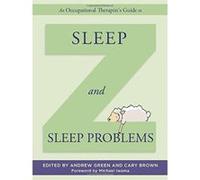 An Occupational Therapist's Guide to Sleep and Sleep Problems (Occupational Therapists Guides) - [Version Originale] Inconnu (Auteur)