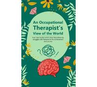 An Occupational Therapist's View of the World