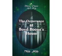 An Occurrence at Boyd Boone's House: A Demon Cleaner Short Story