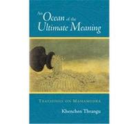 An Ocean of the Ultimate Meaning Thrangu, Peter Alan Roberts (Auteur)