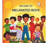 AN ODE TO MELANTED BOYS