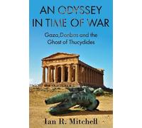 An Odyssey in Time of War: Gaza,Donbas and the Ghost of Thucydides