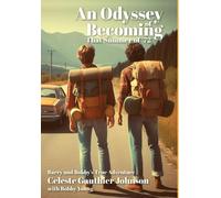 An Odyssey Of Becoming: That Summer Of '72