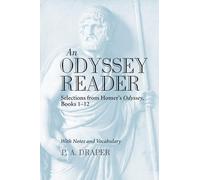 An Odyssey Reader: Selections from Homer's Odyssey, Books 1 - 12