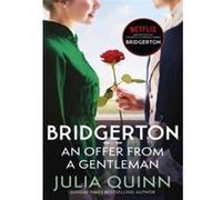 Bridgerton: An Offer From A Gentleman (Bridgertons Book 3): Inspiration for Bridgerton series four