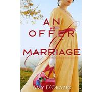 An Offer of Marriage: A Pride and Prejudice Variation