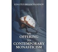 An Offering to Contemporary Monasticism