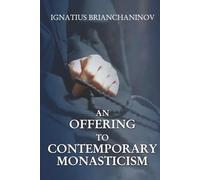An Offering to Contemporary Monasticism
