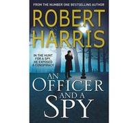 Robert Harris – An Officer and a Spy – De l'auteur à succès de Conclave