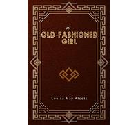 An Old-Fashioned Girl