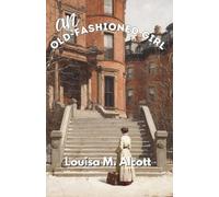 An Old-Fashioned Girl (Annotated)