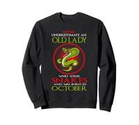 An Old Lady Who Loves Snakes Was Born In October Birthday Sweatshirt
