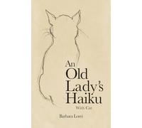 An Old Lady's Haiku with Cat