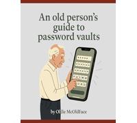 An old person's guide to password vaults.: “Back in my day, we only had one password: the key under the mat. Now we’ve got 47+ keys, this vault is your new mat.”