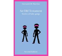 An Old Testament: Stories of baby gangs