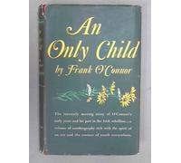 An Only Child by Frank O'Connor (1961-08-01)