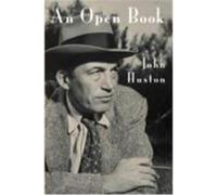 An Open Book John Huston (Auteur)