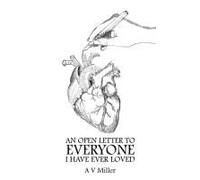 An Open Letter To Everyone I Have Ever Loved