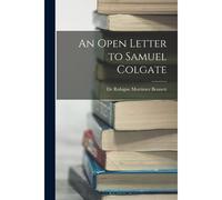An Open Letter To Samuel Colgate