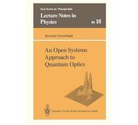 An Open Systems Approach To Quantum Optics