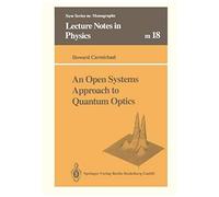 An Open Systems Approach To Quantum Optics