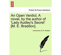 An Open Verdict. A Novel, By The Author Of 'lady Audley's Secret' [M. E. Braddon].