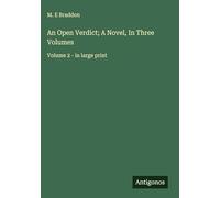 An Open Verdict; A Novel, In Three Volumes: Volume 2 - in large print