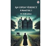 An Open Verdict A Novel Vol. I
