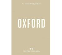 An Opinionated Guide to Oxford