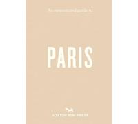 An opinionated guide to paris