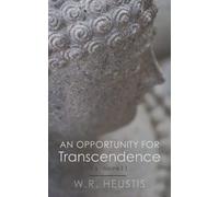An Opportunity For Transcendence: Practicing The Way