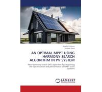 AN OPTIMAL MPPT USING HARMONY SEARCH ALGORITHM IN PV SYSTEM: New Harmony Search (HS) algorithm for improving the Optimization and performance of MPPT in PV Systems