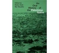An Oral History of the Palestinian Nakba Unknown (Auteur)