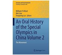 An Oral History Of The Special Olympics In China Volume 2