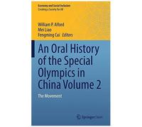 An Oral History Of The Special Olympics In China Volume 2