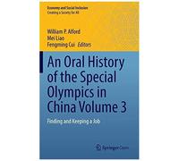 An Oral History Of The Special Olympics In China Volume 3
