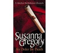 An Order for Death Susanna Gregory (Auteur)