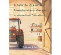 An Ordinary Day of the Red Tractor | Обычный день красного трактора | Un giorno solito del trattore rosso