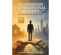 AN ORDINARY INTERNATIONAL STUDENT: The Untold Reality of Life Away From Home