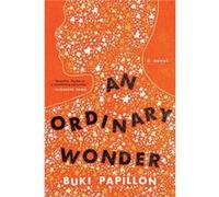 An Ordinary Wonder by Buki Papillon Buki Papillon (Auteur)