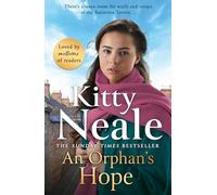 An Orphan's Hope: The gripping Battersea saga from Sunday Times bestseller Kitty Neale