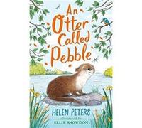 An Otter Called Pebble by Helen Peters Unknown (Auteur)