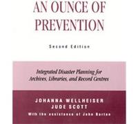 An Ounce of Prevention Canadian Archives Foundation, Johnanna Wellheiser, Jude Scott (Auteur)