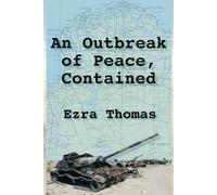 An Outbreak Of Peace, Contained