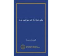 An outcast of the islands
