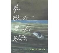 An Outer Banks Reader David Stick (Auteur)